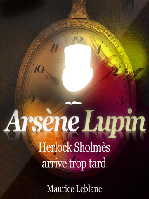 Title details for Herlock Sholmès arrive trop tard by Philippe Colin - Wait list